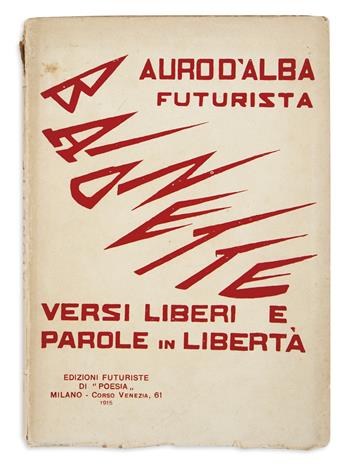 (FUTURISM.) DAlba Auro [pseud. of Bottone Umberto]. Baionette. Versi liberi e parole in libertà.